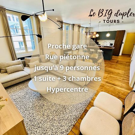Le Big Duplex, Hypercentre, 4 Chambres, Spacieux Tours Exterior photo